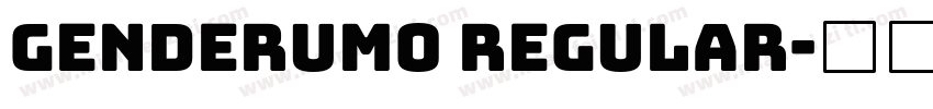 Genderumo Regular字体转换